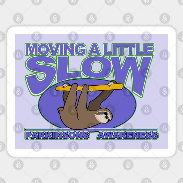 Moving A Little Slow - Parkinsons Awareness Sticker by SteveW50